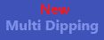 Multi Dipping